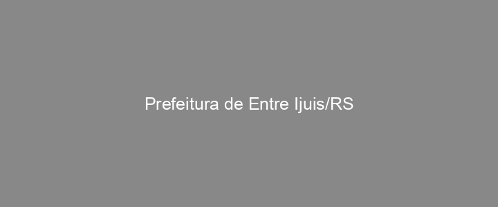 Provas Anteriores Prefeitura de Entre Ijuis/RS